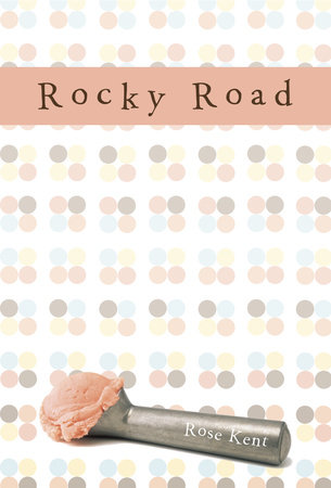 Rocky Road by Rose Kent