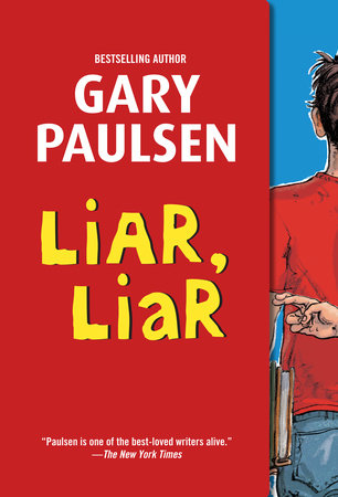 Liar, Liar by Gary Paulsen