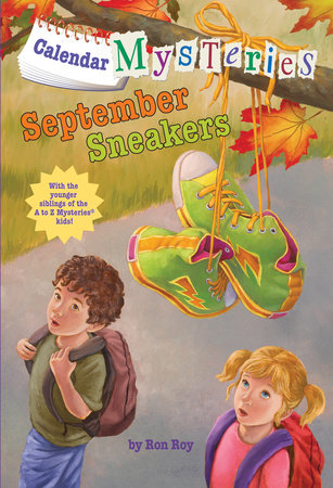 Calendar Mysteries #9: September Sneakers by Ron Roy