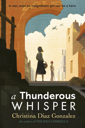 A Thunderous Whisper by Christina Diaz Gonzalez
