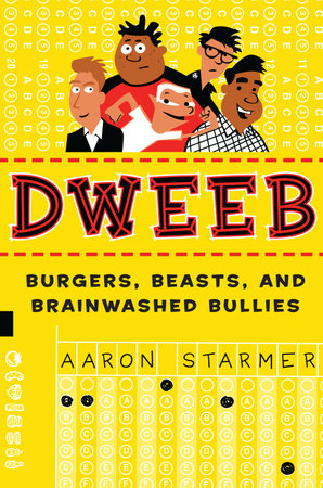 Dweeb by Aaron Starmer