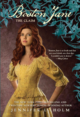 Boston Jane: The Claim by Jennifer L. Holm