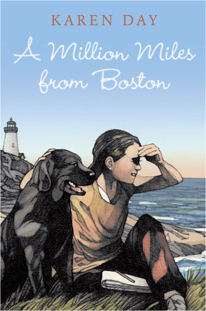 A Million Miles from Boston by Karen Day