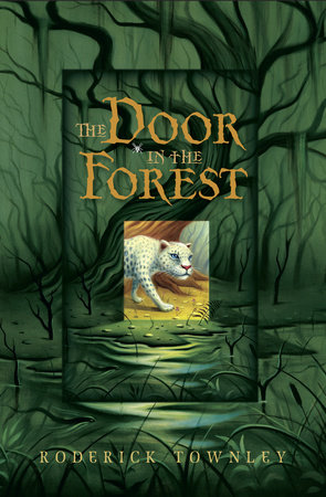 The Door in the Forest by Roderick Townley