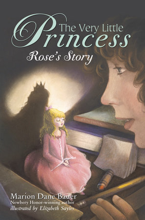 The Very Little Princess: Rose's Story by Marion Dane Bauer