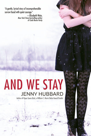 And We Stay by Jenny Hubbard