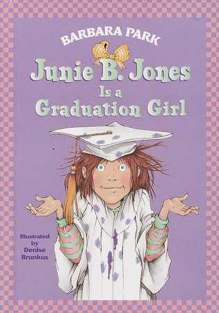 Junie B. Jones #17: Junie B. Jones Is a Graduation Girl by Barbara Park