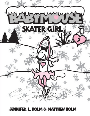 Babymouse #7: Skater Girl by Jennifer L. Holm and Matthew Holm