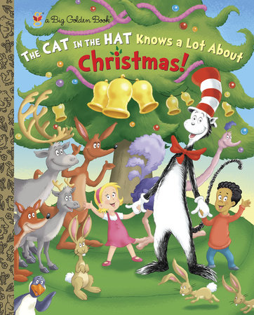 The Cat in the Hat Knows A Lot About Christmas! (Dr. Seuss/Cat in the Hat) by Tish Rabe; illustrated by Joe Mathieu