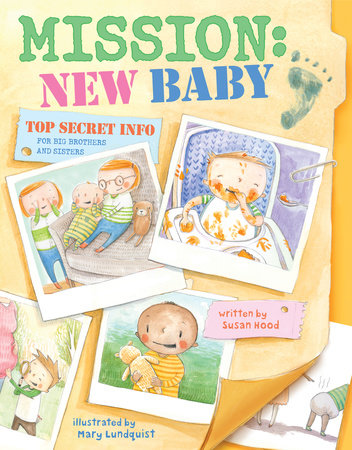 Mission: New Baby by Susan Hood