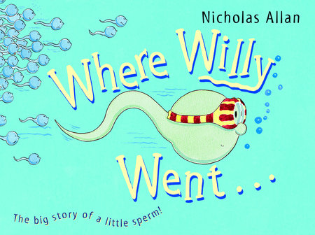 Where Willy Went by Nicholas Allan