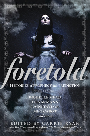 Foretold by 