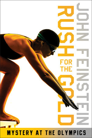 Rush for the Gold: Mystery at the Olympics (The Sports Beat, 6) by John Feinstein