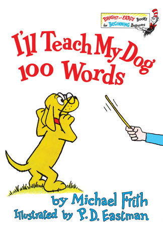 I'll Teach My Dog 100 Words by Michael Frith