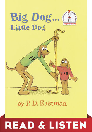 Big Dog...Little Dog: Read & Listen Edition by P.D. Eastman