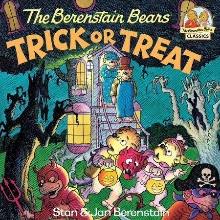 The Berenstain Bears Trick or Treat by Stan Berenstain and Jan Berenstain
