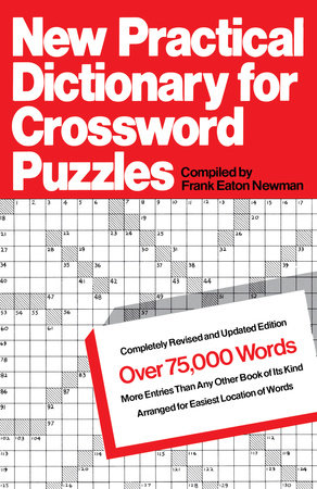 New Practical Dictionary for Crossword Puzzles by Frank Eaton Newman