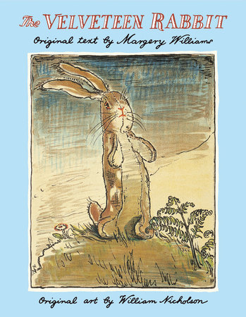 The Velveteen Rabbit by Margery Williams