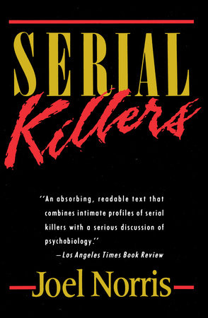 Serial Killers by Joel Norris