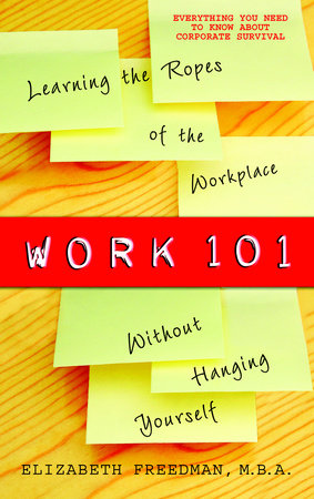 Work 101 by Elizabeth Freedman