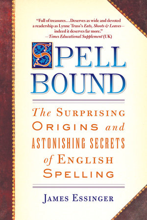 Spellbound by James Essinger
