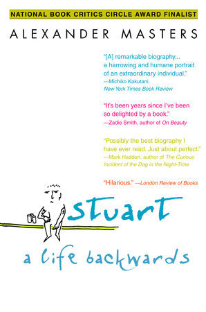 Stuart: A Life Backwards by Alexander Masters