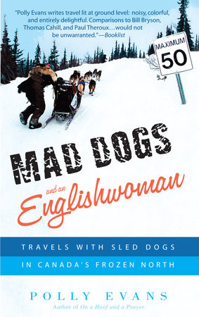 Mad Dogs and an Englishwoman by Polly Evans