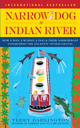 Narrow Dog to Indian River by Terry Darlington