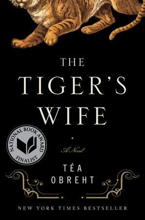 The Tiger's Wife by Téa Obreht 
