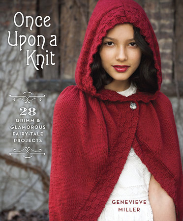Once Upon a Knit by Genevieve Miller