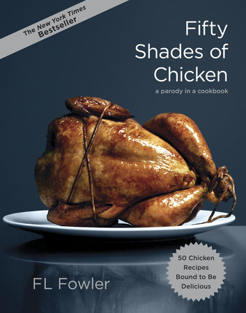 Fifty Shades of Chicken by F.L. Fowler