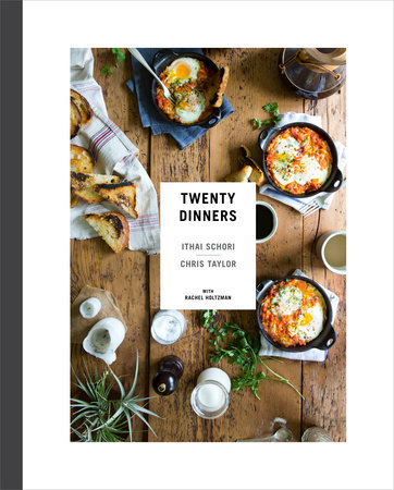 Twenty Dinners by Ithai Schori and Chris Taylor