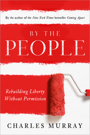 By the People by Charles Murray