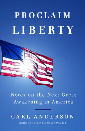Proclaim Liberty by Carl Anderson