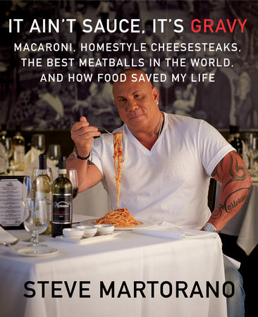 It Ain't Sauce, It's Gravy by Steve Martorano