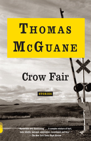 Crow Fair by Thomas McGuane
