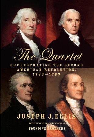 The Quartet by Joseph J. Ellis