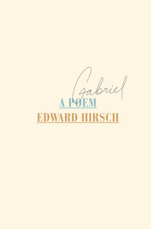 Gabriel by Edward Hirsch