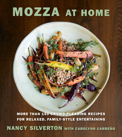 Mozza at Home by Nancy Silverton and Carolynn Carreno