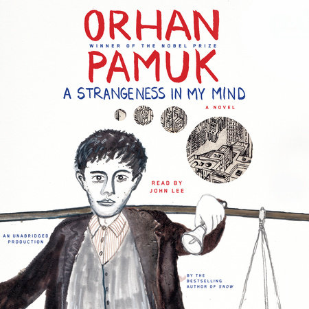 A Strangeness in My Mind by Orhan Pamuk