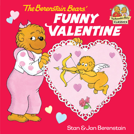 The Berenstain Bears' Funny Valentine by Stan Berenstain and Jan Berenstain