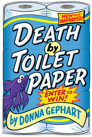 Death by Toilet Paper by Donna Gephart