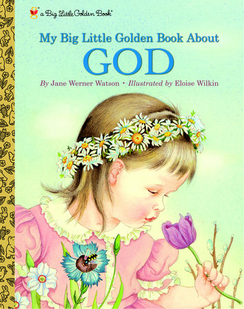 My Little Golden Book About God by Jane Werner Watson