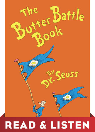 The Butter Battle Book by Dr. Seuss