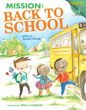 Mission: Back to School by Susan Hood