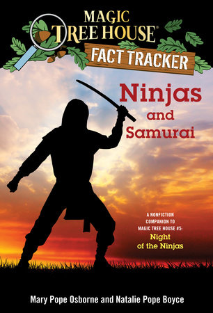 Ninjas and Samurai by Mary Pope Osborne and Natalie Pope Boyce