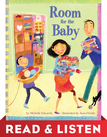 Room for the Baby: Read & Listen Edition by Michelle Edwards