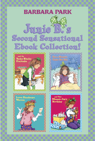 Junie B.'s Second Sensational Ebook Collection! by Barbara Park