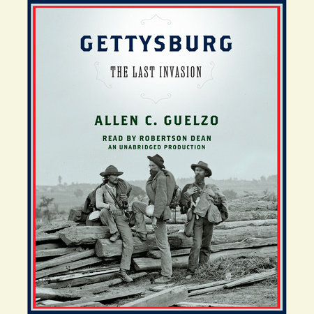 Gettysburg by Allen Guelzo