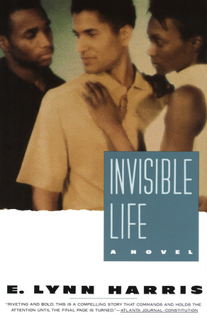 Invisible Life by E. Lynn Harris